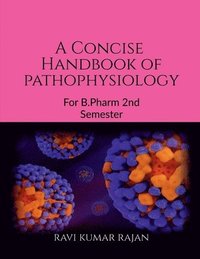 bokomslag A concise Handbook of Pathophysiology