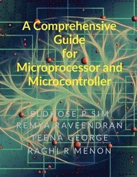 bokomslag Comprehensive Guide for Microprocessor and Microcontroller