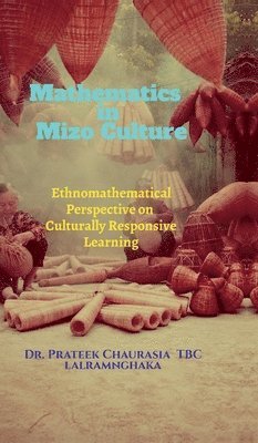 Mathematics in Mizo Culture 1