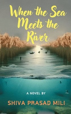 When the Sea meets the River 1