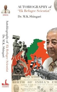 bokomslag AUTOBIOGRAPHY Of Ek Refugee Scientist