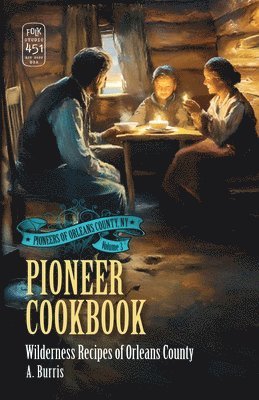 A Burris, A. Burris - Pioneer Cookbook, Häftad