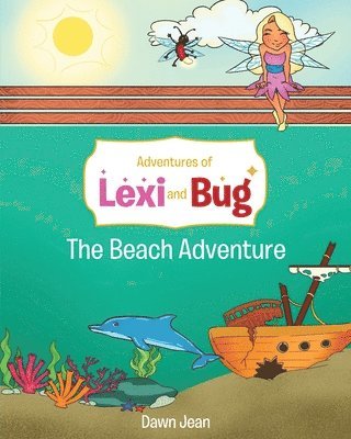 Adventures of Lexi and Bug 1