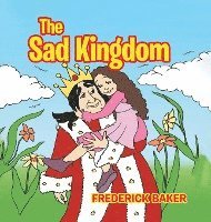 Frederick Baker, Irene Olds - Sad Kingdom, Inbunden