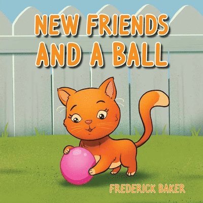 New Friends and a Ball