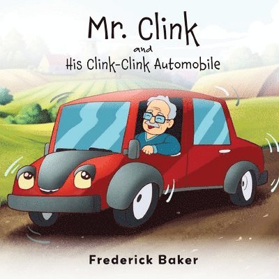 Mr. Clink and his Clink-Clink Automobile 1