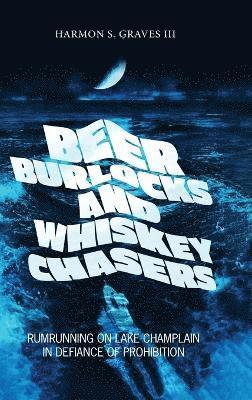 Beer Burlocks and Whiskey Chasers 1