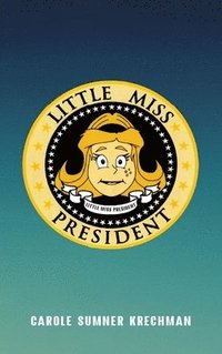 bokomslag Little Miss President