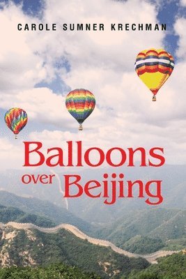 bokomslag Balloons over Beijing