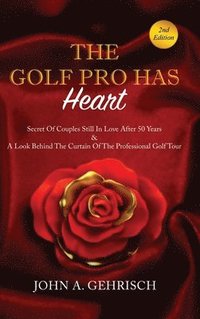 bokomslag THE GOLF PRO HAS Heart