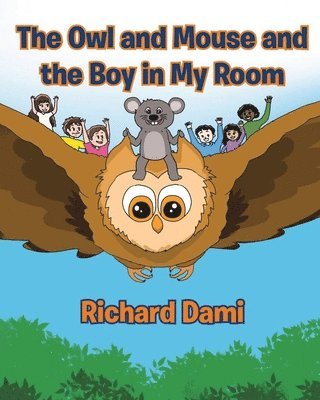 The Owl and Mouse and the Boy in My Room 1