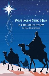 bokomslag Wise Men Seek Him