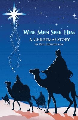bokomslag Wise Men Seek Him