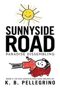 bokomslag Sunnyside Road: Paradise Dissembling