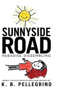 bokomslag Sunnyside Road: Paradise Dissembling