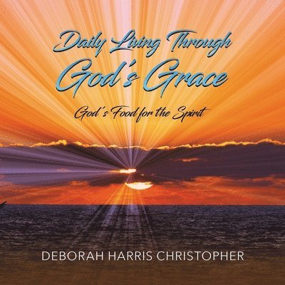 Daily Living Through God's Grace 1