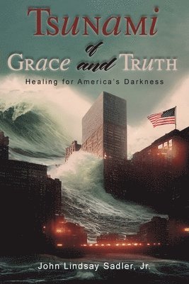 bokomslag Tsunami of Grace and Truth