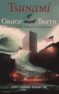 bokomslag Tsunami of Grace and Truth