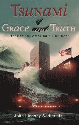 bokomslag Tsunami of Grace and Truth