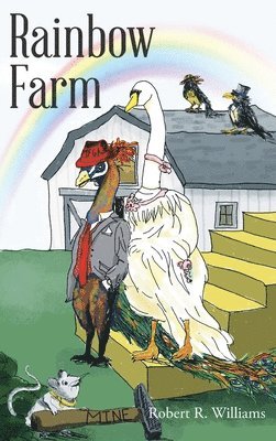Robert R Williams, Robert R. Williams - Rainbow Farm, Inbunden