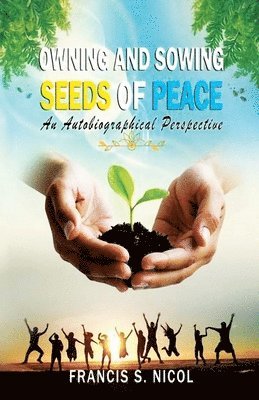 Owning and Sowing Seeds of Peace