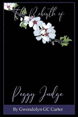 The Rebirth of Peggy Judge 1