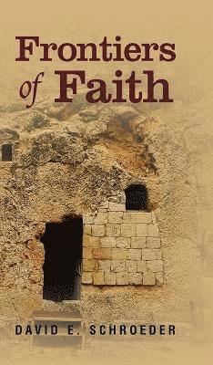 bokomslag Frontiers of Faith
