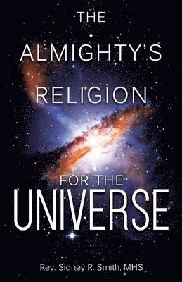 bokomslag Almighty's Religion for the Universe