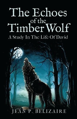 bokomslag Echoes of the Timber Wolf
