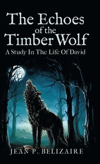 bokomslag Echoes of the Timber Wolf