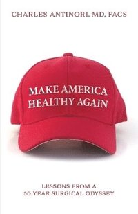 bokomslag Make America Healthy Again