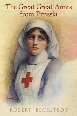 bokomslag Great, Great Aunts from Prussia