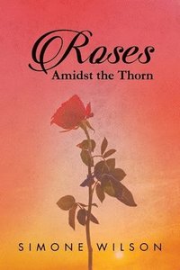 bokomslag Roses: Amidst the Thorn
