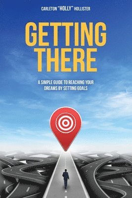 Carleton Holly Hollister, Carleton "Holly" Hollister - Getting There, Häftad