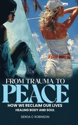 From Trauma to Peace