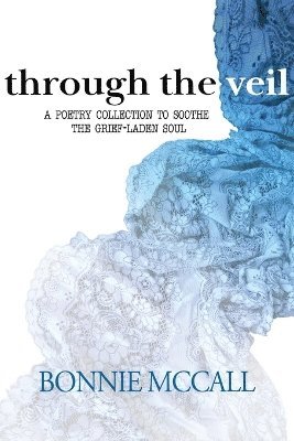 Bonnie McCall - Through the Veil, Häftad