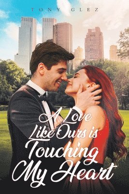 bokomslag Love Like Ours Is Touching My Heart