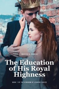 bokomslag The Education of His Royal Highness