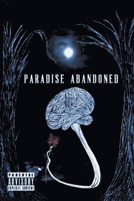 Paradise Abandoned 1