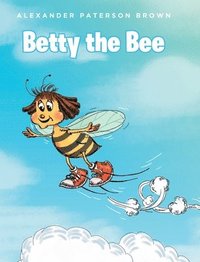 bokomslag Betty the Bee