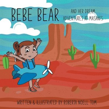 bokomslag Bebe Bear And Her Dream Adventures at Masani's