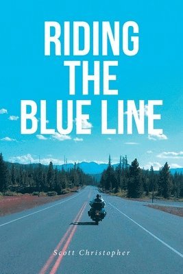 Scott Christopher - Riding the Blue Line, Häftad
