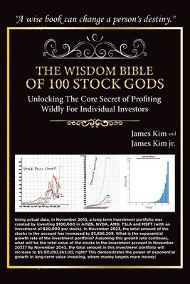 bokomslag The Wisdom Bible of 100 Stock Gods: Unlocking the Core Secret of Profiting Wildly for Individual Investors