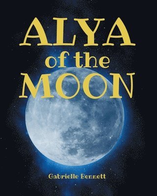 bokomslag Alya of the Moon