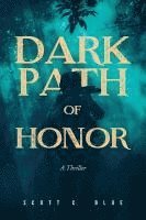bokomslag Dark Path Of Honor