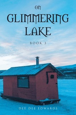 bokomslag On Glimmering Lake: Book 3