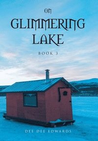 bokomslag On Glimmering Lake: Book 3