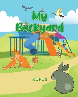 Rufus, ,Rufus, - My Backyard, Häftad