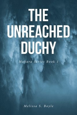 The Unreached Duchy 1