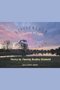 bokomslag Shadow Of Light, A Memory Of Hope